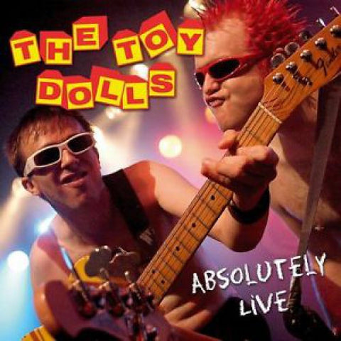The Toy Dolls - Absolutely Live