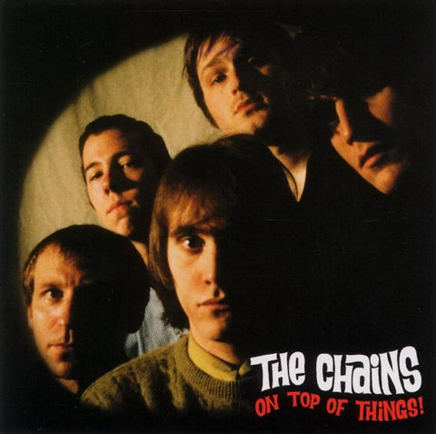 The Chains - On Top Of Things