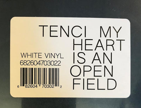 Tenci - My Heart Is An Open Field