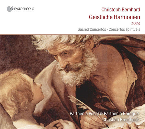 Christoph Bernhard – Parthenia Vocal & Parthenia Baroque, Christian Brembeck - Geistliche Hamonien (1665) Sacred Concertos · Concertos Spirituels