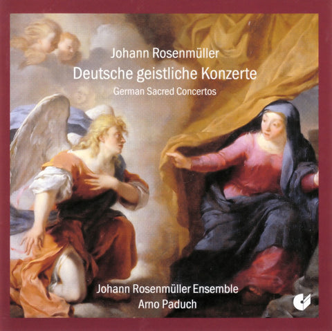 Johann Rosenmüller, Johann Rosenmüller Ensemble, Arno Paduch - Deutsche Geistliche Konzerte = German Sacred Concertos