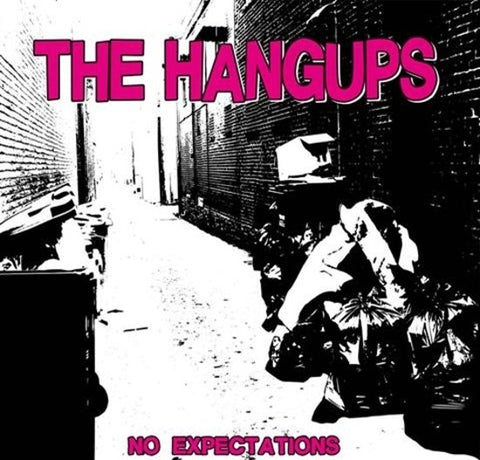 The Hangups - No Expectations