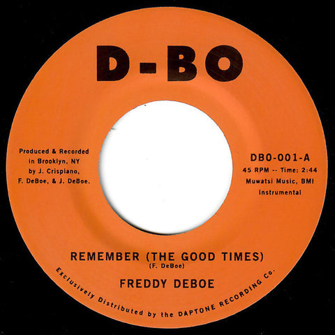 Freddy DeBoe - Remember (The Good Times)