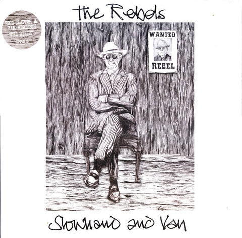 Slowhand And Van - The Rebels