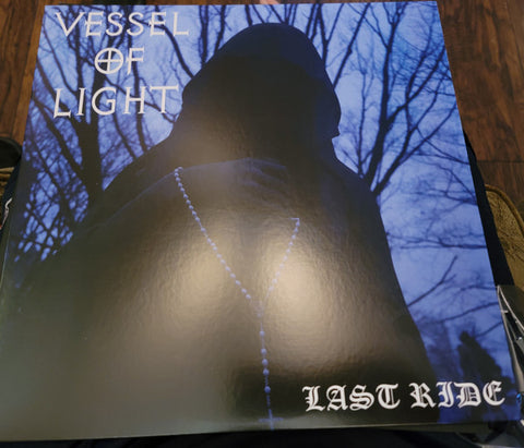 Vessel Of Light - Last Ride