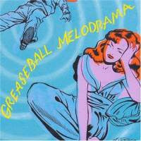 Various - Greaseball Melodrama