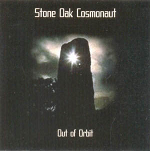 Stone Oak Cosmonaut - Out Of Orbit