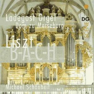 Franz Liszt - Michael Schönheit - Liszt: Organ Works Vol. 1 (B-A-C-H)