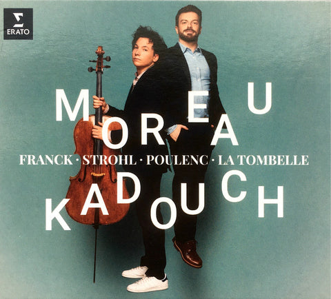 Moreau, Kadouch, Franck • Strohl • Poulenc • La Tombelle - Sonatas For Cello & Piano