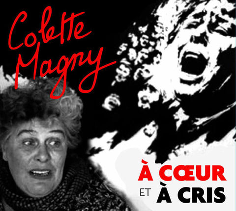 Colette Magny - À Coeur Et À Cris