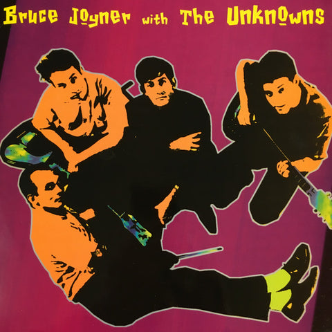 Bruce Joyner & The Unknowns - Bruce Joyner & The Unknowns