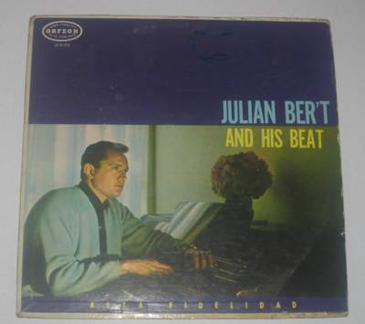 Julian Ber't - Julian Ber't And His Beat