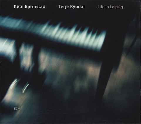Ketil Bjørnstad / Terje Rypdal - Life In Leipzig