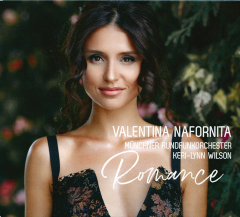 Valentina Nafornita, Münchner Rundfunkorchester, Keri-Lynn Wilson - Romance