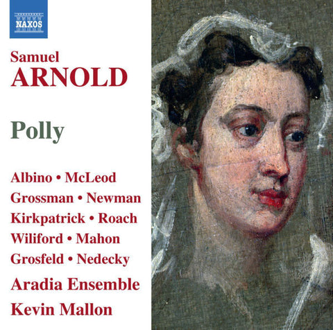 Samuel Arnold : Albino · McLeod · Grossman · Newman · Kirkpatrick · Roach · Wiliford · Mahon · Grosfeld · Nedecky · Aradia Ensemble · Kevin Mallon - Polly