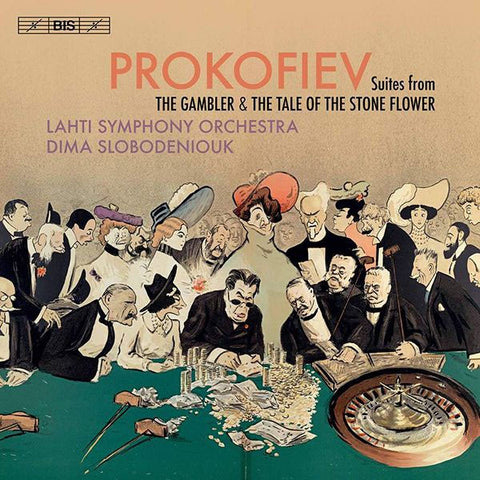 Prokofiev, Lahti Symphony Orchestra, Dima Slobodeniouk - Suites From The Gambler & The Tale Of The Stone Flower