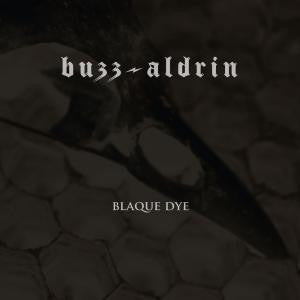 Buzz Aldrin - Blaque Dye