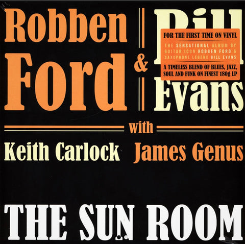 Robben Ford & Bill Evans With Keith Carlock, James Genus - The Sun Room