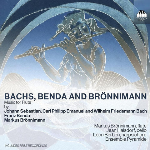 Markus Brönnimann, Jean Halsdorf, Léon Berben, Ensemble Pyramide - Bachs, Benda And Brönnimann (Music For Flute)