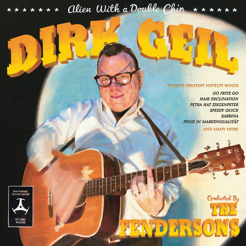 Dirk Geil, The Fendersons - Alien With A Double Chin