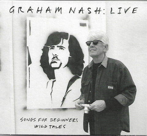 Graham Nash - Live (Songs For Beginners Wild Tales)
