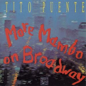 Tito Puente - More Mambo On Broadway