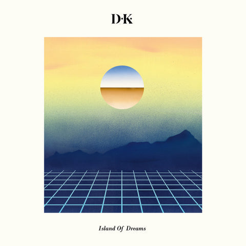D•K• - Island Of Dreams