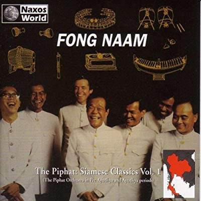 Fong Naam - The Piphat: Siamese Classics  Vol.1