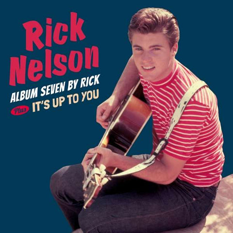 Ricky Nelson - Album Seven By Rick + It's Up To You