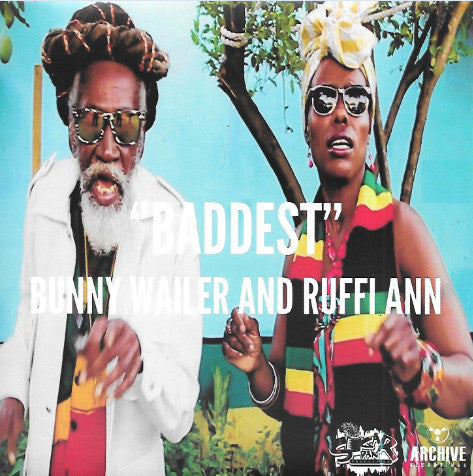 Bunny Wailer and Ruffi-Ann - Baddest