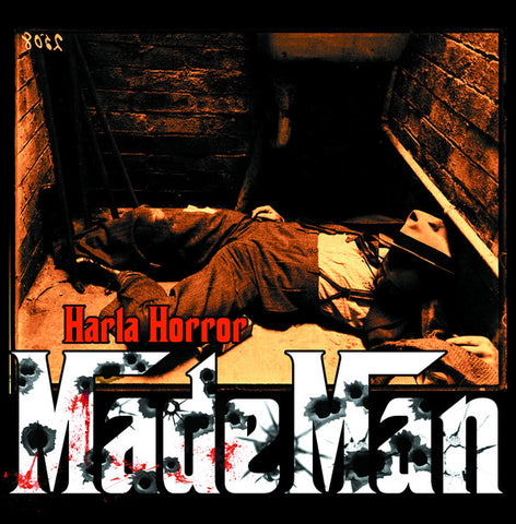 Harla Horror - Made Man