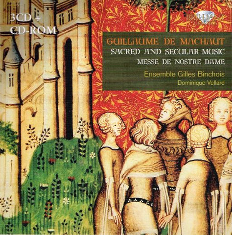 Guillaume de Machaut - Ensemble Gilles Binchois, Dominique Vellard - Sacred and Secular Music - Messe de Nostre Dame