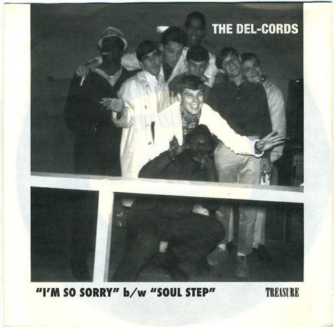 The Del-Cords / The Dogs - I'm So Sorry / Soul Step