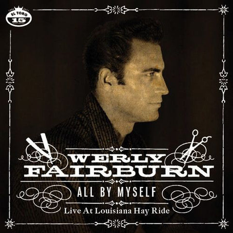 Werly Fairburn - All By Myself: Live At The Louisiana Hay Ride
