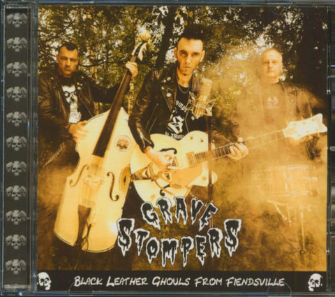 Grave Stompers - Black Leather Ghouls From Fiendsville