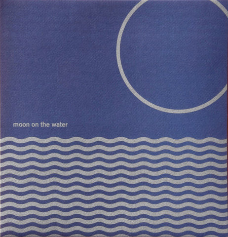 Moon On The Water - Moon On The Water