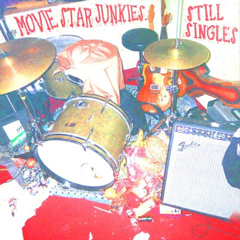 Movie Star Junkies - Still Singles