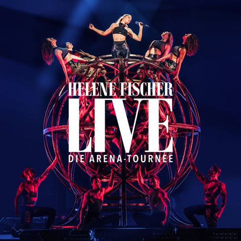 Helene Fischer - Live Die Arena-Tournee