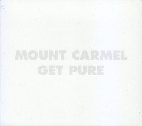 Mount Carmel - Get Pure