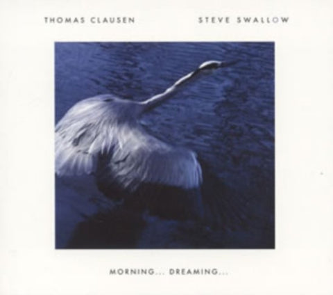 Thomas Clausen / Steve Swallow - Morning… Dreaming…