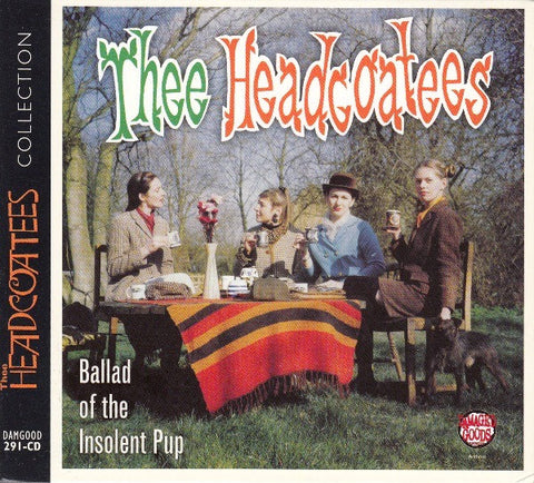 Thee Headcoatees - Ballad Of The Insolent Pup