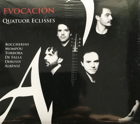 Quatuor Eclisses, Boccherini, Mompou, Torroba, De Falla, Debussy, Albéniz - Evocacion