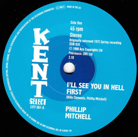Phillip Mitchell / Ray Godfrey - I'll See You In Hell First / I Ain't Givin' Up
