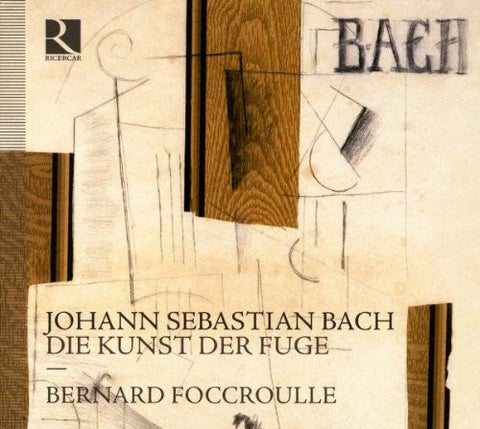 Johann Sebastian Bach - Bernard Foccroulle - Die Kunst Der Fuge