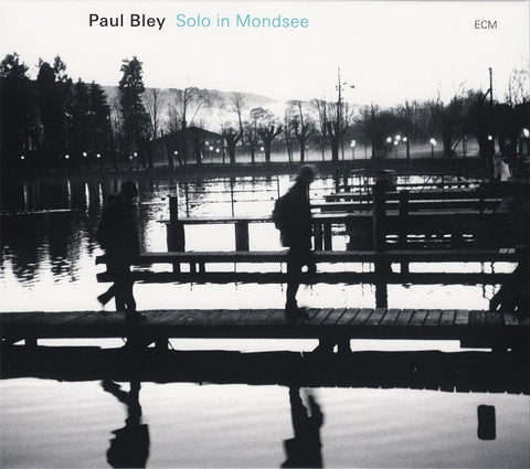 Paul Bley - Solo In Mondsee