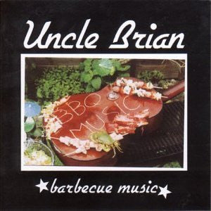 Uncle Brian - Barbecue Music