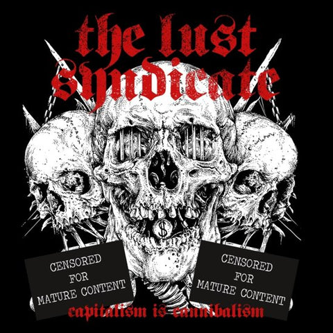The Lust Syndicate - Capitalism Is Cannibalism