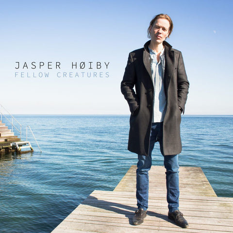 Jasper Høiby - Fellow Creatures