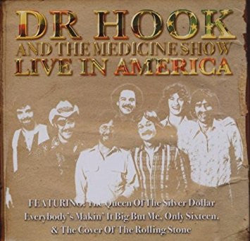 Dr. Hook & The Medicine Show - Live In America