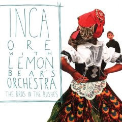 Inca Ore with Lemon Bear's Orchestra - The Birds In The Bushes
